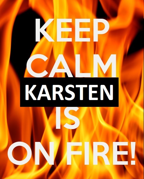 keep-calm-this-karsten-is-on-fire.jpg