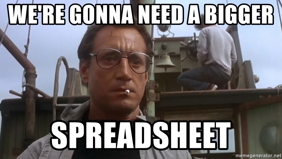 were-gonna-need-a-bigger-spreadsheet.jpg